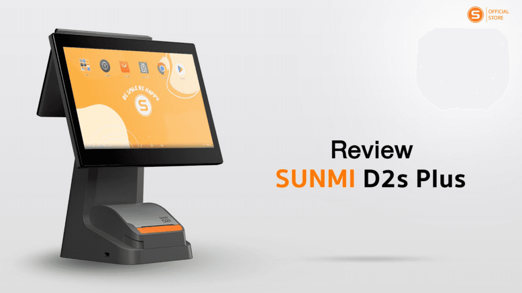 รีวิว SUNMI D2s Plus เครื่องขายหน้าร้าน